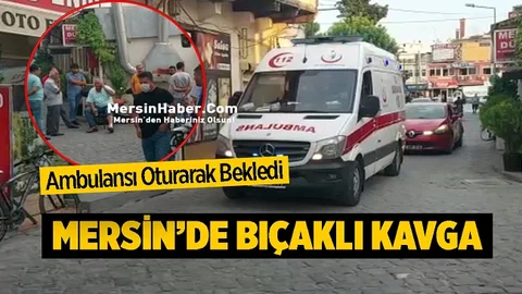 Mersin'de Bıçaklı Kavga, 1 Yaralı