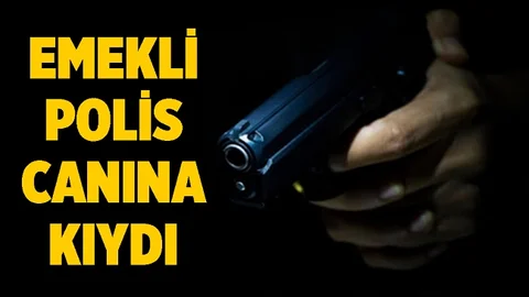 Mersin'de Yaşayan Emekli Polis Beylik Tabancasıyla Canına Kıydı