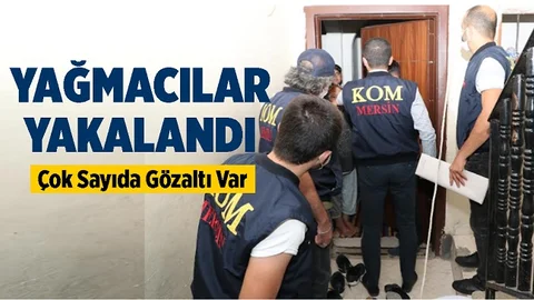 Mersin'de Operasyon, Çok Sayıda Gözaltı Var