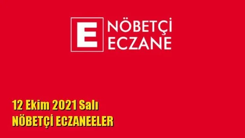 Mersin Nöbetçi Eczaneler 12 Ekim 2021 Salı