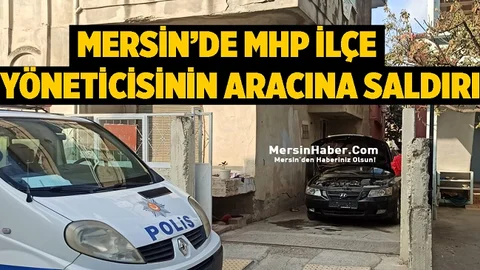 MHP İlçe Yöneticisinin Aracına Silahlı Saldırı