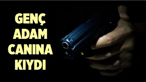 Genç Adam Silahla Canına Kıydı