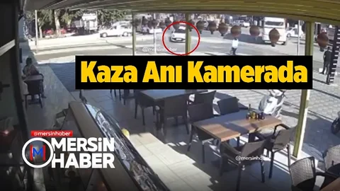 Mersin'de Kaza Anı Kameralara Yansıdı