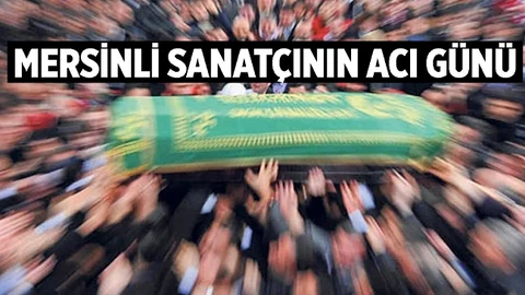 Mersinli Sanatçının Acı Günü, Eşi Vefat Etti