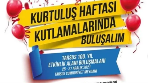 Mersin Büyükşehir Belediyesi’nden "Tarsus’un Düşman İşgalinden Kurtuluşunun 100. Yıl" Etkinlikleri