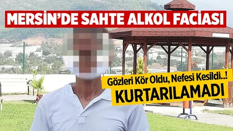Mersin'de Sahte Alkol Can Aldı