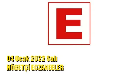 Mersin Nöbetçi Eczaneler 04 Ocak 2022 Salı