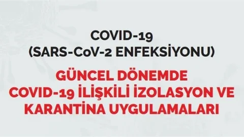 Güncel Karantina ve İzolasyon Uygulamalarına İlişkin Rehber Yayımlandı