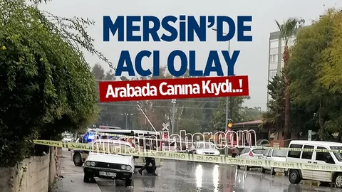 Mersin'de Acı Olay, Ekipler Çalışma Başlattı