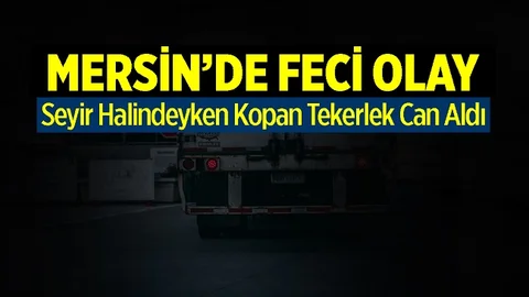 Kamyonun Kopan Tekerinin Çarptığı Motosikletin Sürücüsü Kurtarılamadı
