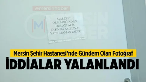 İddialar Sonrası Mersin İl Sağlık Müdürlüğü’nden Açıklama