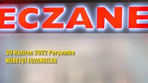 Mersin Nöbetçi Eczaneler 30 Haziran 2022 Perşembe