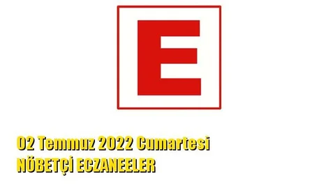 Mersin Nöbetçi Eczaneler 02 Temmuz 2022 Cumartesi