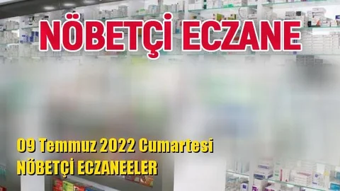 Mersin Nöbetçi Eczaneler 09 Temmuz 2022 Cumartesi