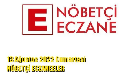 Mersin Nöbetçi Eczaneler 13 Ağustos 2022 Cumartesi