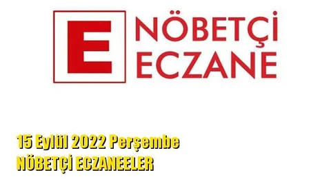 Mersin Nöbetçi Eczaneler 15 Eylül 2022 Perşembe