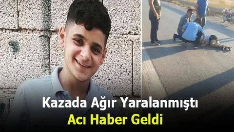 Kazada Ağır Yaralanmıştı Acı Haber Geldi