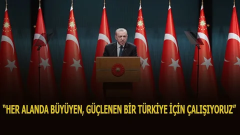 Cumhurbaşkanı Erdoğan, Kabinesi Toplantısı’nın Ardından Açıklamada Bulundu