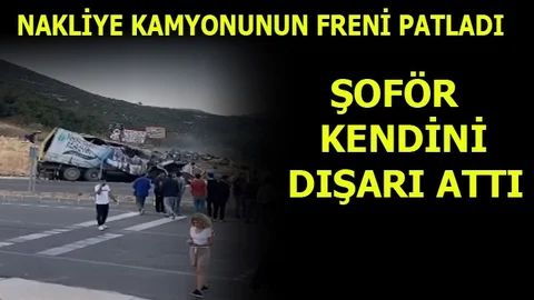 Mersin'de Yük Kamyonunun Freni Patladı!