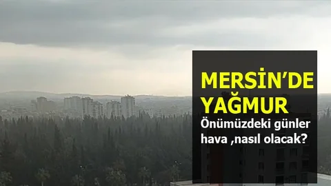 Mersin'de Yağmur