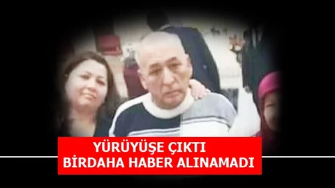 Yürüyüş İçin Çıkıp Bir Daha Haber Alınamadı