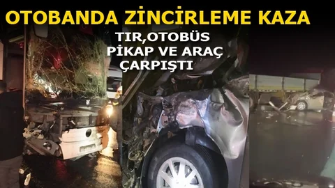 Otobanda Zincirleme Kaza:1 Ölü 7 Yaralı