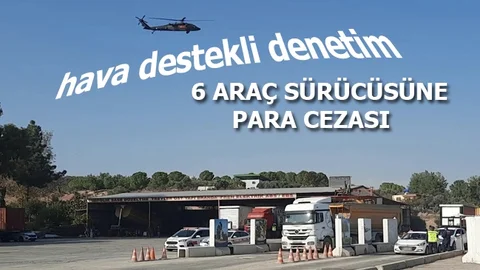 Havadan ve Karadan Trafik Denetimi