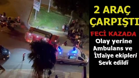 Feci Kaza, Ambulans ve İtfaiye Ekipleri Sevk Edildi
