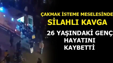 Çakmak İsteme Meselesi Silahlı Kavgaya Dönüştü:1 Ölü