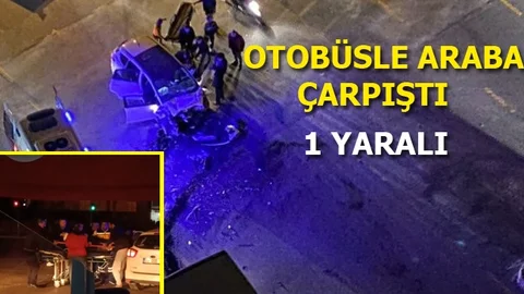 Mersin'de Kaza: Araba Otobüsle Çarpıştı