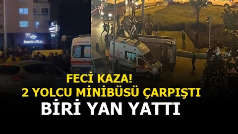 Mersin'de İki Minibüs Çarpıştı Biri Yan Yattı
