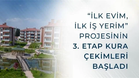 "İlk Evim, İlk İş Yerim" Projesinin 3. Etap Kura Çekimleri Bugün Başlıyor