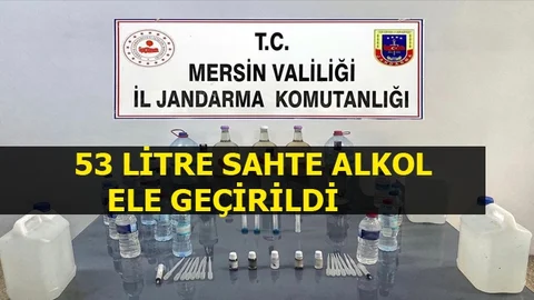 Mersin'de 53 Litre Sahte Alkol Ele Geçirildi