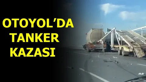 Otoyol'da Tanker Kazası