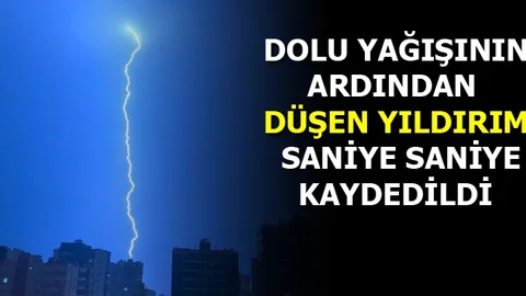 Yıldırım Düşme Anı Kameraya Yansıdı