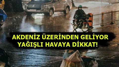 Ülke, Akdeniz Üzerinden Gelen Yağışlı Sistemin Etkisine Girecek!