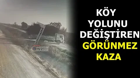 Mersin'de İlginç Kaza, Köyün Girişini Değiştirdi