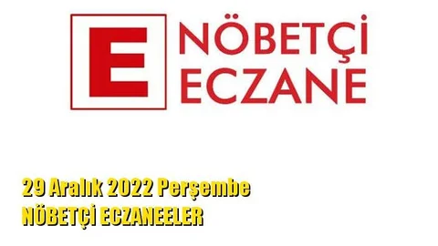 Mersin Nöbetçi Eczaneler 29 Aralık 2022 Perşembe