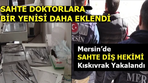Sahte Diş Hekimi Kıskıvrak Yakalandı