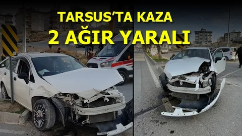 Mersin'de Kaza, İki Otomobil Çarpıştı: 2 Ağır Yaralı