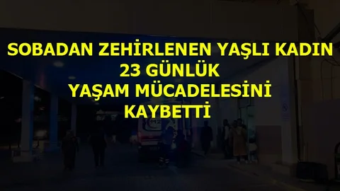 Soba Zehirlenmesinde Ölü Sayısı 2’ye Yükseldi