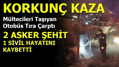 Feci Kaza, 2 Asker Şehit,1 Sivil Hayatını Kaybetti
