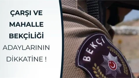 26 İlde Bin 250 Erkek Çarşı ve Mahalle Bekçisi Alımı Yapılacak