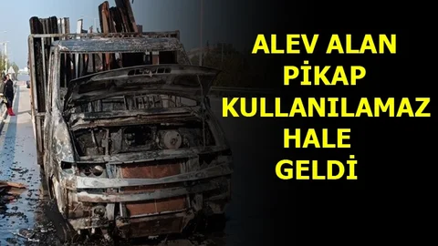 Seyir Halindeki Pikap Alev Aldı