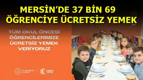 Mersin'de 37 Bin 69 Öğrenciye Ücretsiz Yemek