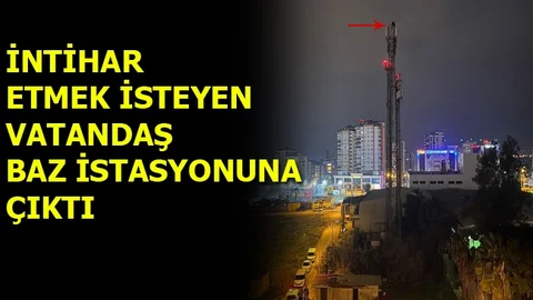 İntihar Etmek İsteyen Vatandaş Baz İstasyonuna Çıktı