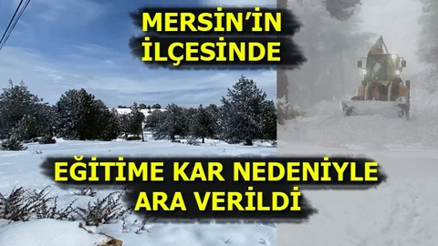 Mersin'in O İlçesinde Eğitime Kar Engeli