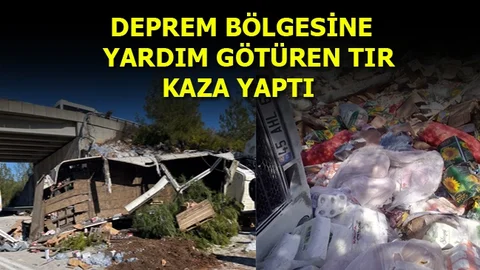 Deprem Bölgesine Yardım Götüren TIR Tarsus Çamalan Bölgesinde Kaza Yaptı