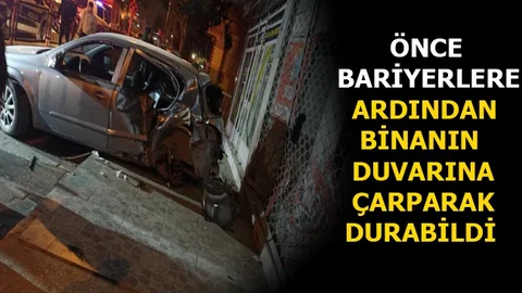 Önce Bariyerlere Çarptı Ardından Binaya Çarparak Durabildi
