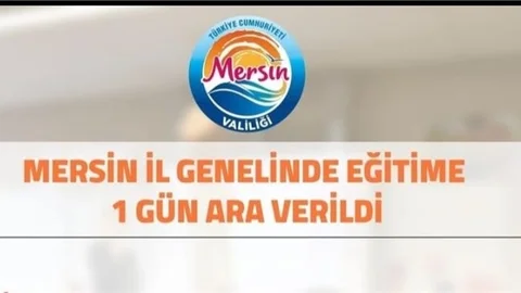 Mersin’de Okullar Tatil Edildi